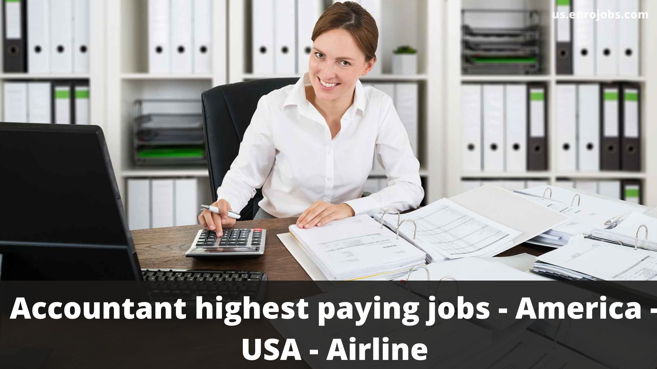 Accountant highest paying jobs - America -USA - Airline- US job