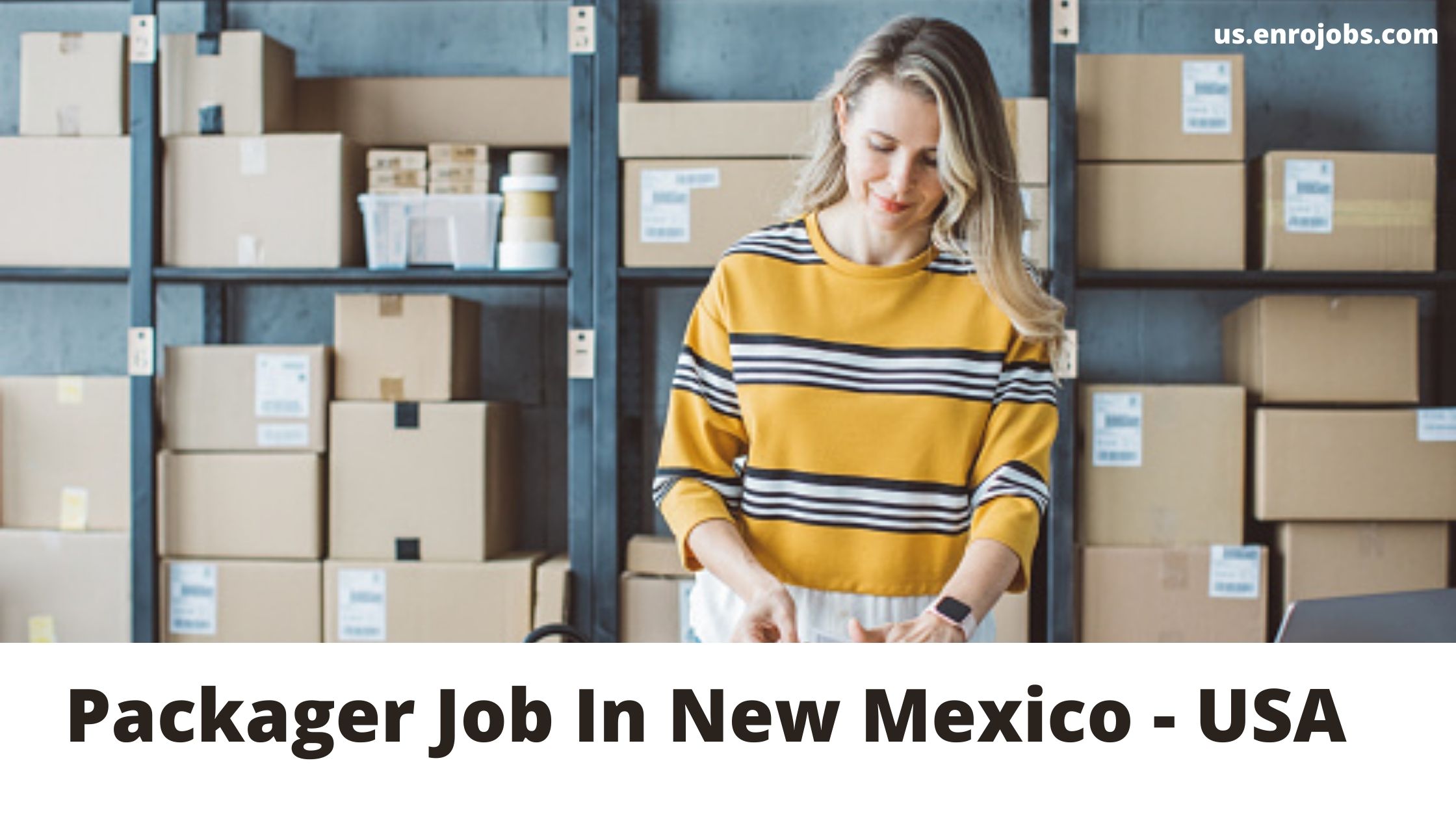 Packager Job In New Mexico - USA