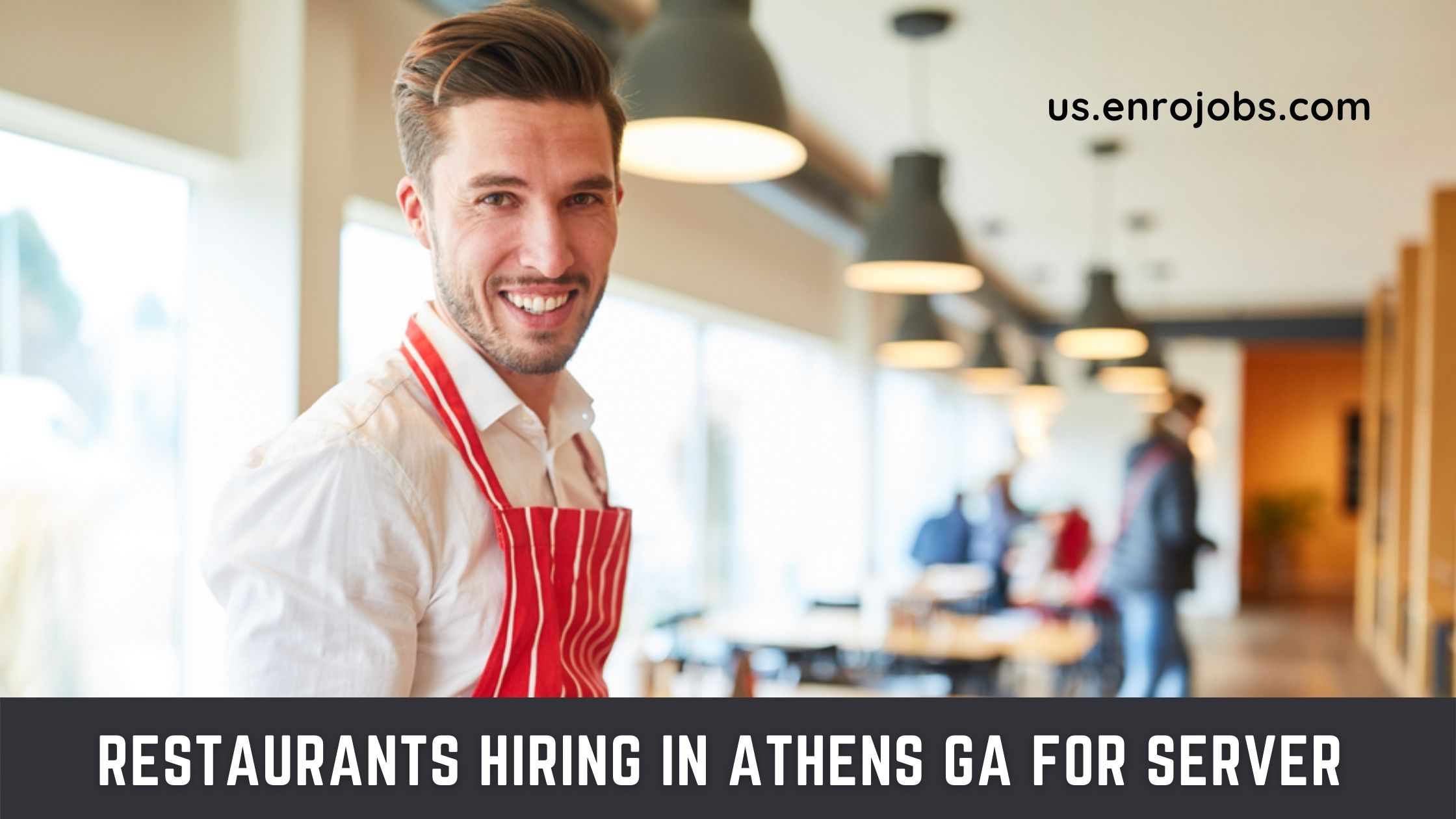 Restaurants Hiring in Athens GA For Server