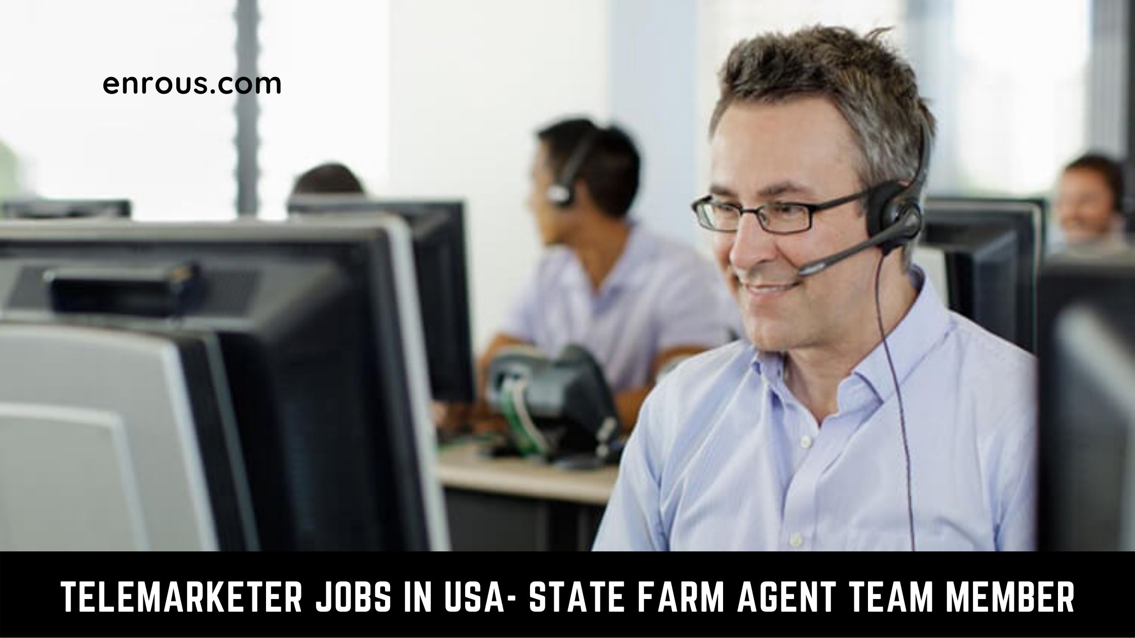 Telemarketer Jobs in USA- State Farm Agent Team Member