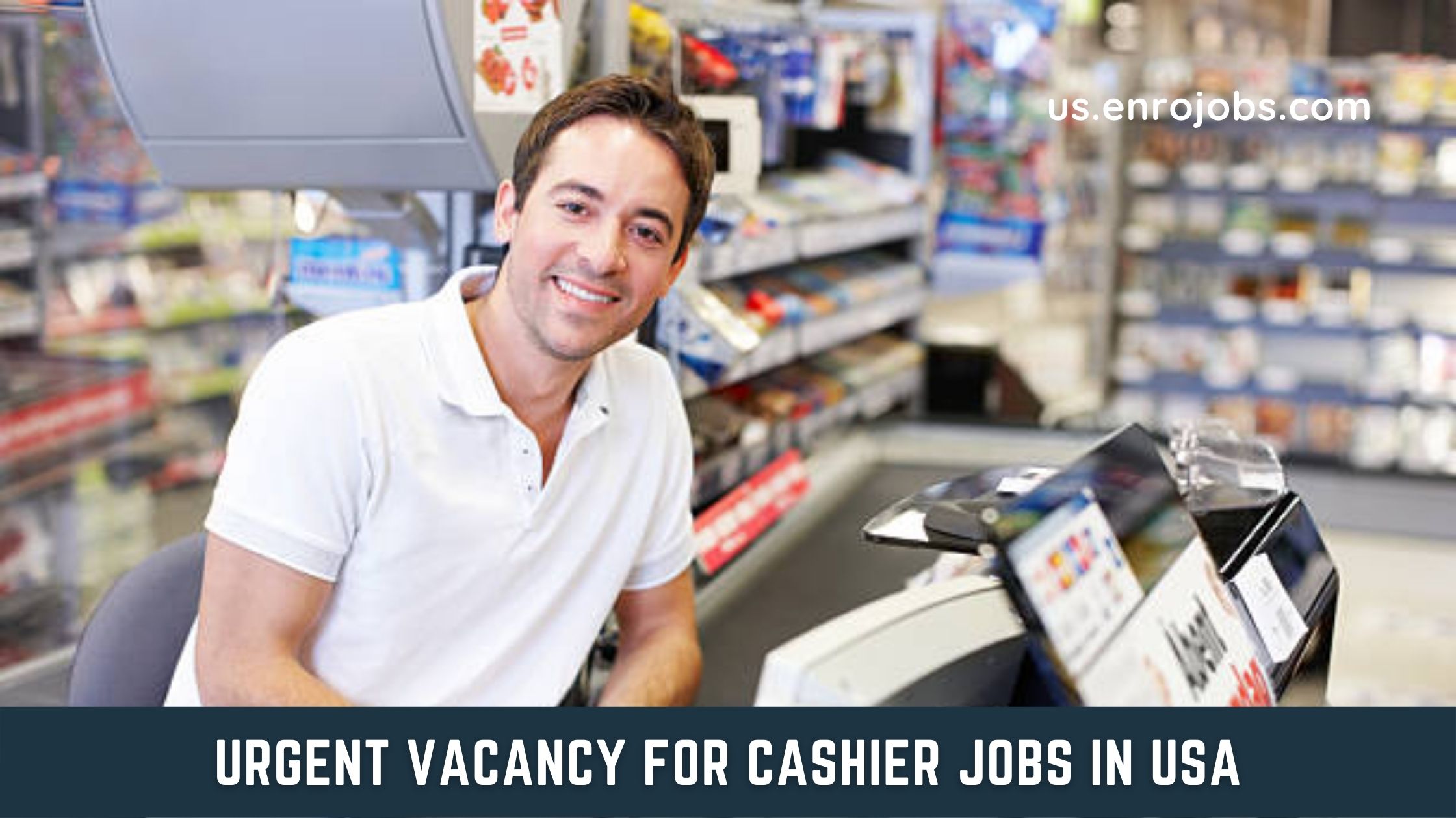 Urgent Vacancy For Cashier Jobs in USA