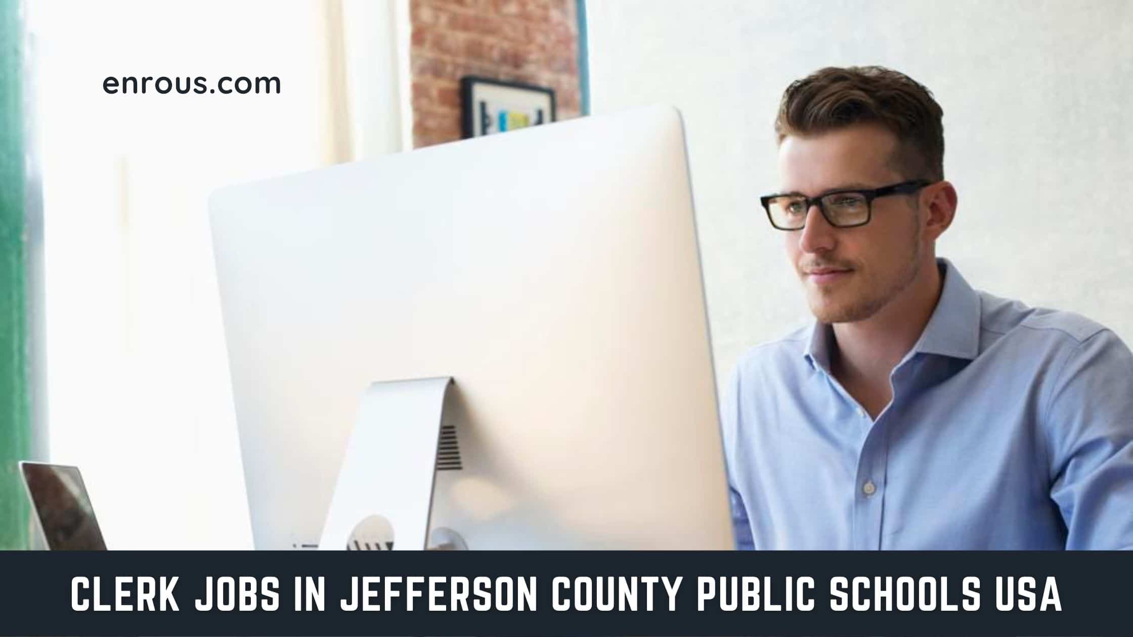 Clerk Jobs in Jefferson County Public Schools USA
